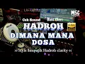 Lagu Begini Dosa Begitu Dosa || Cek sound hadroh simpatik viral di tiktok|| MSC project