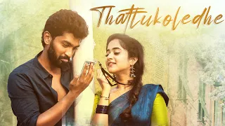 thattukoledhey breakup song 4k deepthi sunaina vinay shanmukh vijai bulganin rahul varma