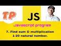 Find the sum and multiplication of all natural numbers from 1 to 20
