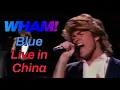 Download Lagu Wham! - Blue (China 1985)