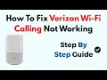 How To Fix Verizon Wi-Fi Calling Not Working