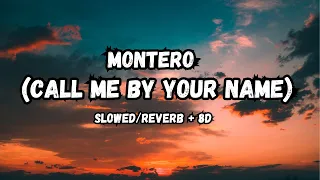 Montero Call Me By Your Name Slowed Reverb 8d 