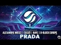 Alexandre Moses & Cassö & Raye & D Block Europe - Prada