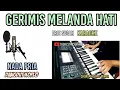 Lagu KARAOKE GERIMIS MELANDA HATI VERSI COWOK MALE KEY