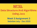 NPTEL Data Structure And Algorithms Using Java Week 3 Assignment 3 Solution July-Dec 2023