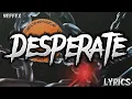 Download Lagu NEFFEX - Desperate (Lyrics) [NCS]