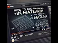 How to Add Matrices in MATLAB Step-by-Step Guide for Beginners Tutorial Hazara - Learners