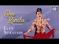 Download Lagu Aku Rindu - Elvy Sukaesih | Official Music Video