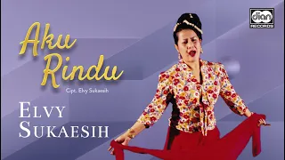 aku rindu elvy sukaesih official music video