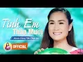 Lagu GIÁNG TIÊN - TÌNH EM THÁP MƯỜI [OFFICIAL MV]