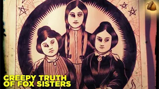 Download The CREEPY Truth of the Fox Sisters who Fooled America MP3