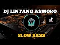 Lagu DJ LINTANG ASMORO