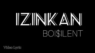 Download Video Lyric _ IZINKAN [BOISILENT] MP3