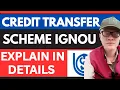 IGNOU CREDIT TRANSFER SCHEME EXPLAIN IN DETAILS MUST WATCH IGNOU INTERNAL EXTERNAL CREDIT TRANSFER