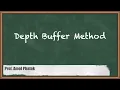 Depth Buffer Method - Visible Surface Detection and Animation