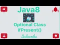 ifPresent Optional Class Java8 Core Java Java Programming