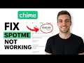 HOW TO FIX CHIME SPOTME NOT WORKING 2026 SOLVED