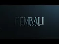 Download Lagu Kembali - Soul Al-Ghamidi [Official Music Video]