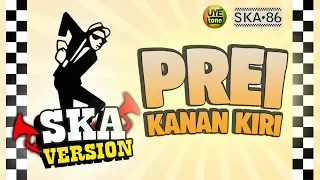 prei kanan kiri ska 86 regga ska uye tone video lyrics 