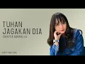 (Lirik) Tuhan jagakan dia (Chintya Gabriella)2021