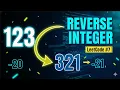 LeetCode 7 Reverse Integer The EASIEST Way to Understand