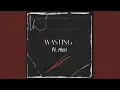 wasting