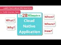Microservices and Cloud Native Applications