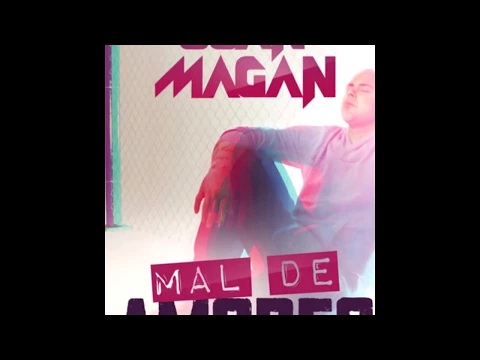 Download MP3 Mal De Amores - Juan Magan