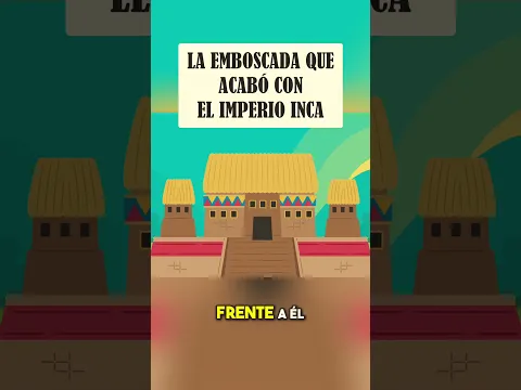La Caída del Imperio Inca  La Emboscada de Pizarro