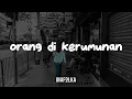 Download Lagu FSTVLST - Orang di Kerumunan