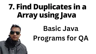 Basic Java Program - How to find Duplicate in Array using HashMap Java for QA SDET Playlist