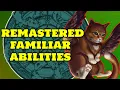 EVERY Remastered Familiar Ability in Pathfinder 2e