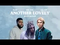 Download Lagu another lovely (billie eilish, khalid, tom odell) [Jr Stit Mashup]