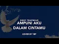 Download Lagu Ampuni Aku Dalam CintaMu - Pdt. Dikky Agung Triatmodjo