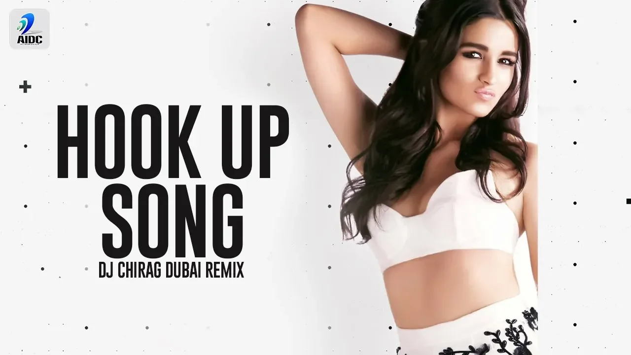 Hook Up Song (Remix) | DJ Chirag Dubai | Student Of The Year 2 | Tiger Shroff & Alia Bhatt