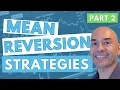 130 Building Mean Reversion Trading Strategies Part 2 with Cesar Alvarez ONLY