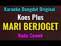 Download Lagu MARI BERJOGET - Koes Puls - Karaoke Dangdut Original // Nada Cewek