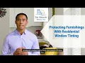 Protecting Furnishings with Residential Window Tinting