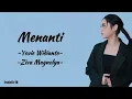 Menanti - Yovie Widianto & Ziva Magnolya | Lirik Lagu