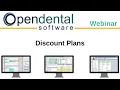 Open Dental Webinar - Discount Plans
