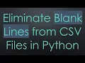 Eliminate Blank Lines from CSV Files in Python