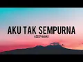 Aku Tak Sempurna - Adeep Nahar (OST PA Encik Kerek) Unofficial Video