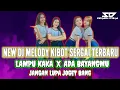 Download Lagu NEW DJ MPX7 II LAMPU KAKA X ADA BAYANGMU X BANG FRIST SNT TERBARU 2025 