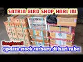 Download Lagu Update stock terbaru di satria birdshop hari rabu bongkaran sogon.perkutut.kancilan bakau.kutilang!!