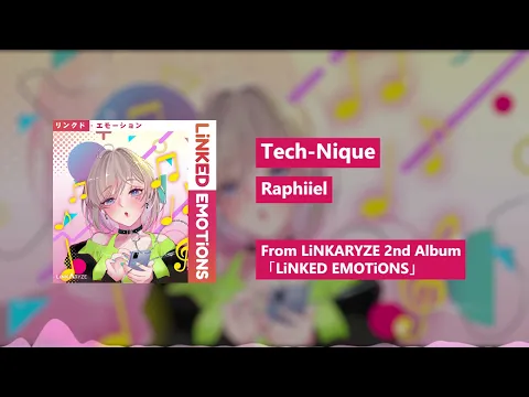 Download MP3 Raphiiel - Tech-Nique 【F/C LiNKED EMOTiONS】