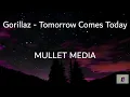 Download Lagu Gorillaz - Tomorrow Comes Today (MULLET MEDIA)
