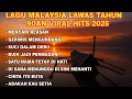 Download Lagu Lagu Malaysia Lawas Hits 2025 || Full Lagu Slow Rock 90an Romantis Nonstop