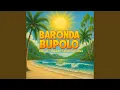 Lagu Baronda Bupolo (feat. Rap Suli \u0026 Samuel Batuwael)