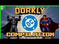 Every DC Dorkly Bit