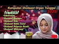 Download Lagu SHOLAWAT ORGEN TUNGGAL VERSI SLOW 2025🎶 COCOK UNTUK TEMAN SANTAI